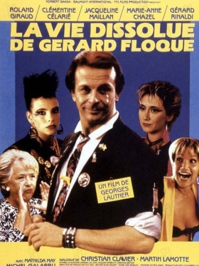 couverture film La Vie dissolue de Gérard Floque