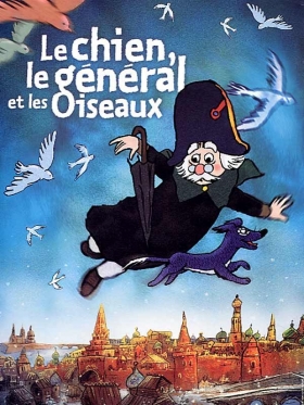 couverture film Le Chien, le Général et les Oiseaux