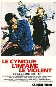 couverture film Le cynique, l'infâme, le violent