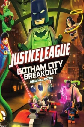 couverture film Lego DC Comics Superheroes: Justice League - Gotham City Breakout