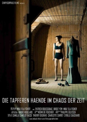 couverture film Les Mains courageuses dans le chaos du temps