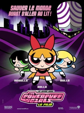 couverture film Les Supers Nanas - The Powerpuff Girls, le film