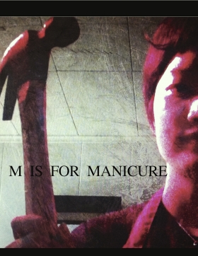 couverture film M Is for Manicure