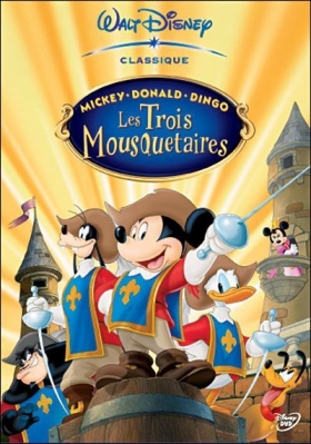 couverture film Mickey, Donald, Dingo : Les 3 mousquetaires