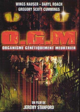 couverture film O.G.M : Organisme Génétiquement Meurtrier
