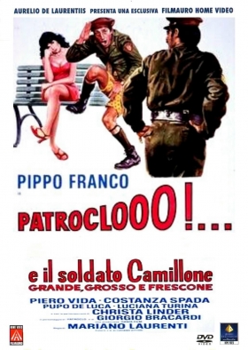 couverture film Patroclooo!... e il soldato Camillone, grande grosso e frescone