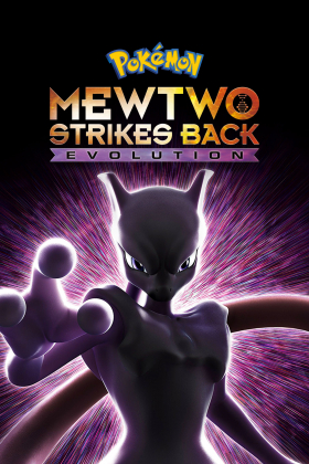 couverture film Pokémon : Mewtwo contre-attaque – Évolution