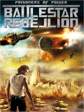 couverture film Prisoners of Power : Battlestar Rebellion