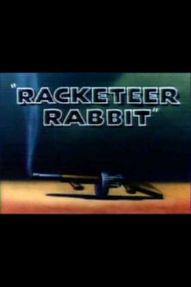 couverture film Racketeer Rabbit