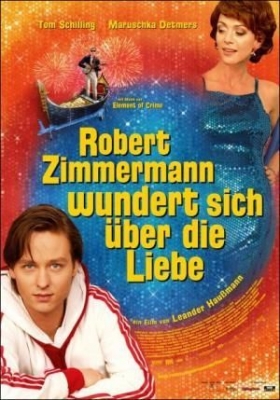 couverture film Robert Zimmermann wundert sich über die Liebe