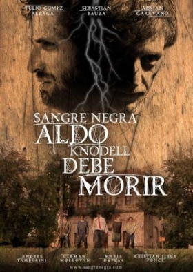 couverture film Sangre Negra: Aldo Knodell Debe Morir