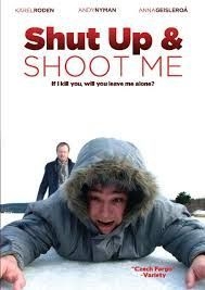 couverture film Shut Up and Shoot Me