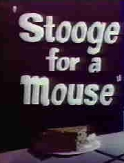 couverture film Stooge for a Mouse