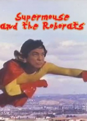 couverture film Supermouse and the Roborats