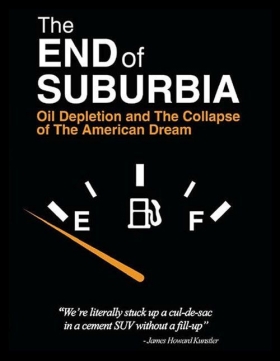 couverture film The End of Suburbia : Oil Depletion and the Collapse of the American Dream