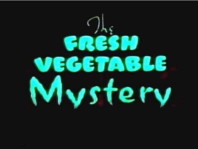 couverture film The Fresh Vegetable Mystery