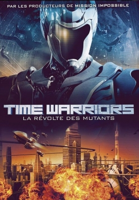 couverture film Time Warriors : La révolte des mutants