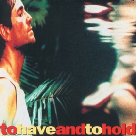 couverture film To Have &amp; To Hold
