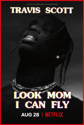 couverture film Travis Scott : Look Mom I Can Fly