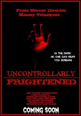 couverture film Uncontrollably Frightened