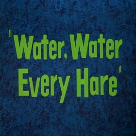 couverture film Water, Water Every Hare