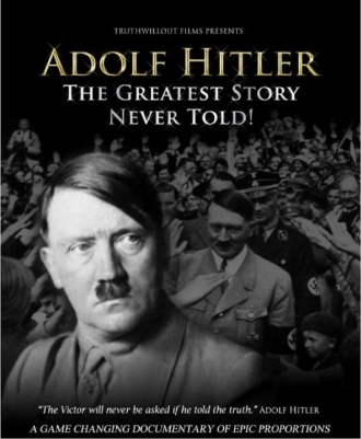 extrait film Adolf Hitler: The Greatest Story Never Told