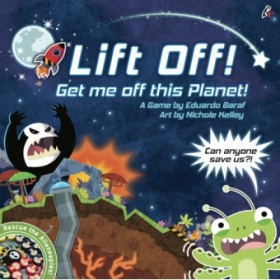 couverture jeu de société Lift Off ! Get Me Off This Planet !