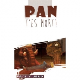 couverture jeux-de-societe Pan t'es Mort !