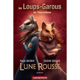 top 10 éditeur Roman - Les Loups Garous de Thiercelieux : Lune Rousse