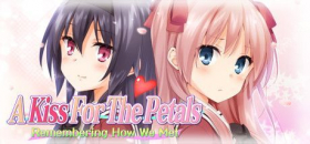couverture jeu vidéo A Kiss for the Petals - Remembering How We Met