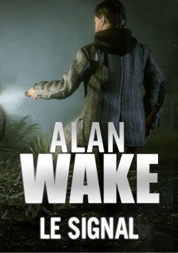 couverture jeu vidéo Alan Wake : Le Signal