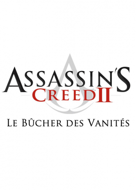 couverture jeu vidéo Assassin&#039;s Creed 2 : Le Bûcher des vanités