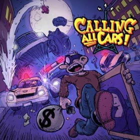 couverture jeu vidéo Calling All Cars !