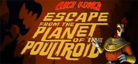 couverture jeu vidéo Cluck Yegger in Escape from the Planet of the Poultroid