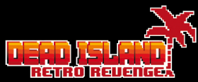 couverture jeu vidéo Dead Island : Retro Revenge