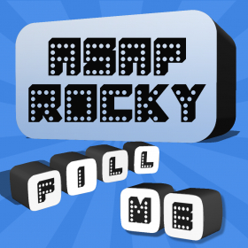 couverture jeu vidéo Fill Me - ASAP Rocky Edition