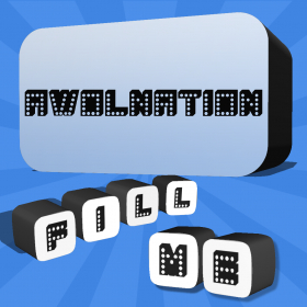 couverture jeu vidéo Fill Me - AWOLNATION Edition