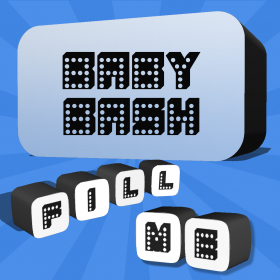 couverture jeu vidéo Fill Me - Baby Bash Edition