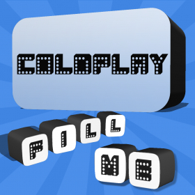 couverture jeu vidéo Fill Me - Coldplay Edition