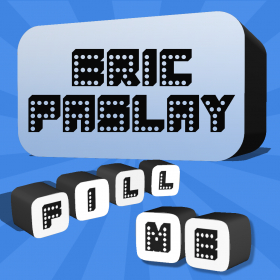 couverture jeu vidéo Fill Me - Eric Paslay Edition