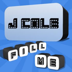 couverture jeu vidéo Fill Me - J. Cole Edition