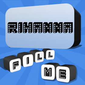 couverture jeu vidéo Fill Me - Rihanna Edition