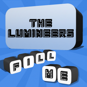 couverture jeu vidéo Fill Me - The Lumineers Edition