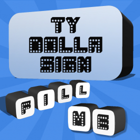 couverture jeu vidéo Fill Me - Ty Dolla Sign Edition