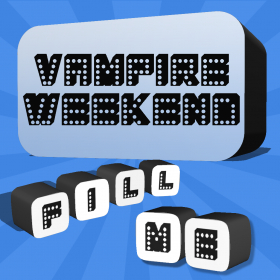 couverture jeu vidéo Fill Me - Vampire Weekend Edition