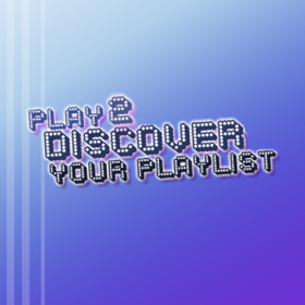couverture jeu vidéo Play To Discover Your Playlist