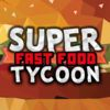 couverture jeu vidéo Super Fast Food Tycoon