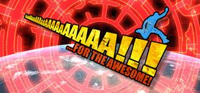 extrait jeux-video AaaaaAAaaaAAAaaAAAAaAAAAA !!! ...for the Awesome