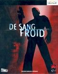 extrait jeux-video De Sang Froid