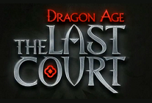 extrait jeux-video Dragon Age : The Last Court